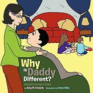 Why Is Daddy Different?: Dealing with Huntington's Disease