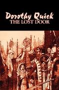 The Lost Door by Dorothy Quick, Science Fiction, Fantasy