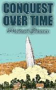 Conquest Over Time by Michael Shaara, Science Fiction, Adventure, Fantasy