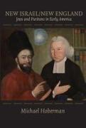 New Israel/New England: Jews and Puritans in Early America