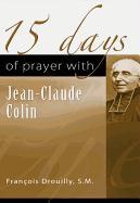 15 Days of Prayer with Jean-Claude Colin