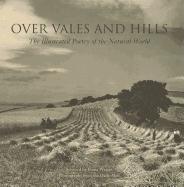 Over Vales and Hills: The Illustrated Poetry of the Natural World