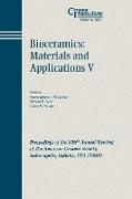 Bioceramics: Materials and Applications V