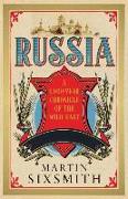 Russia: A 1,000 Year Chronicle of the Wild East