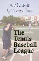 The Tennis Baseball League