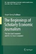 The Beginnings of Scholarly Economic Journalism