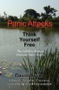 Panic Attacks Think Yourself Free