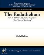 The Endothelium, Part II