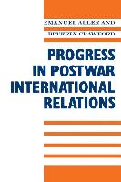 Progress in Postwar International Relations