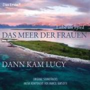 Das Meer Der Frauen/Und Dann Kam Lucy-Ost