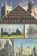 Historic Churches, Synagogues & Spiritual Places of Eastern Maine