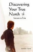 Discovering Your True North: Letters to Erin