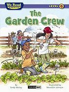 The Garden Crew (We Read Phonics - Level 6)