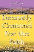 Earnestly Contend for the Faith