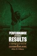 Performance Versus Results