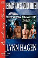Brac Pack, Volume 8 [Murphy's Madness: Montana's Vamp] [The Lynn Hagen Collection] (Siren Publishing Everlasting Classic Manlove)