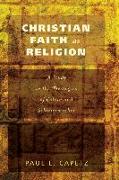 Christian Faith as Religion: A Study in the Theologies of Calvin and Schleiermacher