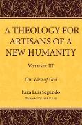 A Theology for Artisans of a New Humanity, Volume 3
