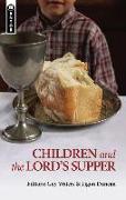 Children and the Lord's Supper