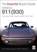 Porsche 930 Turbo & 911 (930) Turbo: Coupe, Targa, Cabriolet, Classic & Slant-Nose Models, 1975-1989
