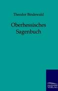 Oberhessisches Sagenbuch