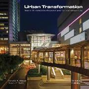 Urban Transformations: Transit Oriented Development and the Sustainable City