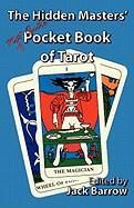 The Hidden Masters' (Not Quite) Pocket Book of Tarot