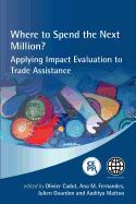 Where to Spend the Next Million? Applying Impact Evaluation to Trade Assistance