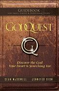 Godquest Guidebook: Discover the God Your Heart Is Searching for