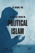 A Self-Study Course on Political Islam, Level 2