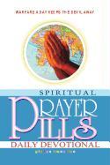 Voice of Fire and Power: Spiritual Prayer Pills