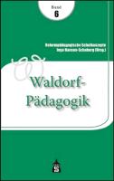 Reformpädagogische Schulkonzepte 06. Waldorf-Pädagogik