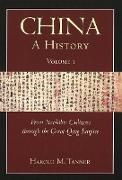 China: A History (Volume 1)