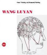 Wang Luyan: Visual Thinking and Measured Painting