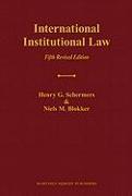 International Institutional Law: Unity Within Diversity, Fifth Revised Edition