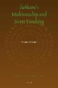 The Secret Sankara: On Multivocality and Truth in Sankara's Teaching