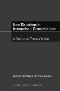 New Directions in International Economic Law: In Memoriam Thomas Wälde