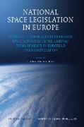 National Space Legislation in Europe: Issues of Authorisation of Private Space Activities in the Light of Developments in European Space Cooperation