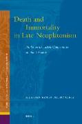 Death and Immortality in Late Neoplatonism: Studies on the Ancient Commentaries on Plato's Phaedo