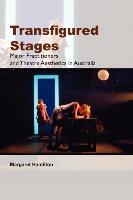 Transfigured Stages: Major Practitioners and Theatre Aesthetics in Australia