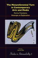 The Metareferential Turn in Contemporary Arts and Media: Forms, Functions, Attempts at Explanation