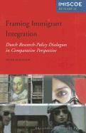 Framing Immigrant Integration: Dutch Research-Policy Dialogues in Comparative Perspective