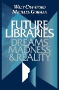 Future Libraries