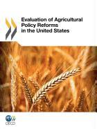 Evaluation of Agricultural Policy Reforms in the United States