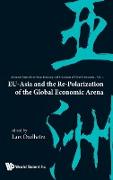 Eu-Asia and the Re-Polarization of the Global Economic Arena