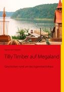 Tilly Timber auf Megaland