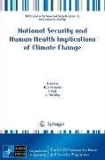 National Security and Human Health Implications of Climate Change