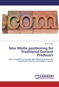 New Media positioning for Traditional Content Producers