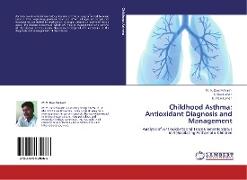 Childhood Asthma: Antioxidant Diagnosis and Management