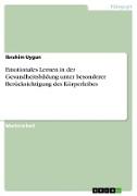 Emotionales Lernen in der Gesundheitsbildung unter besonderer Berücksichtigung des Körperleibes